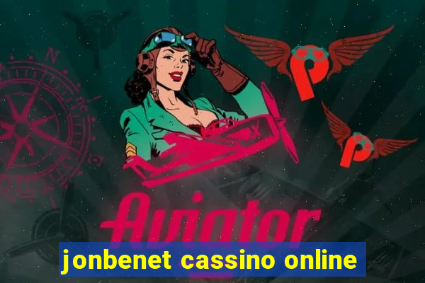 jonbenet cassino online